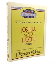 J. Vernon McGee JOSHUA / JUDGES Thru the Bible 1st Edition 10th Printing - £35.80 GBP