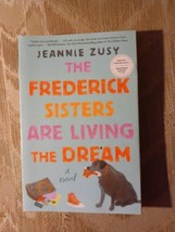 The Frederick Sisters Are Living The Dream By Jeannie Zusy ARC Uncorrected Proof - £11.73 GBP