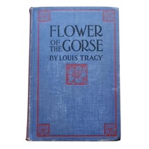 Flower of the Gorse Louis Tracy Vintage Hardcover Book Grosset &amp; Dunlap ... - $24.75
