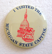 Vintage I Visited The Michigan State Capitol Round Lapel Pin Pinback Button - £6.25 GBP