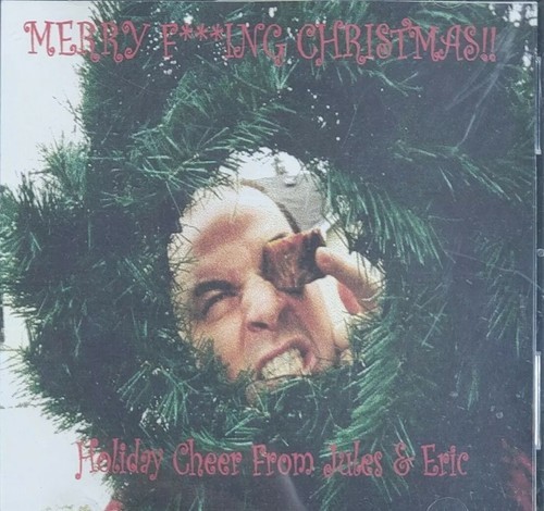 Merry F**cking Christmas Holiday Cheer From Jules and Eric CD Audio Music - $4.32