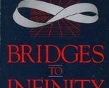 Bridges to Infinity: The Human side of Mathematics Guillen - $2.93