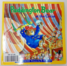 Paddington Bear at the Circus by Michael Bond Hardcover Children&#39;s Book ... - $12.60