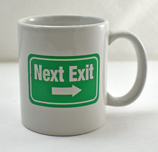 Next Exit Mug - Green White Next Exit Road Sign White Coffee Cup - $9.45