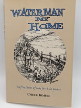 Waterman My Home: Reflections of My First 21 Years by Chuck Kimble - £11.49 GBP