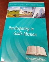 Participating in God&#39;s Mission (BaptistWay Adult Bible Study Guide) [Pap... - $109.84 MXN