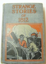 Strange Stories Of 1812 Hardcover Book 1907 Henderson Early American History - £13.21 GBP