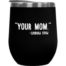 Your Mom Quote Coffee &amp; Tea Gift Mug for Psychologists, Men and Women - 12oz Win - £22.08 GBP