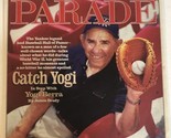 July 11 1999 Parade Magazine Yogi Berra New York Yankee - £3.88 GBP