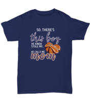 Basketball Mom T Shirt There&#39;s This Boy - Basketball Navy-U-Tee - £14.19 GBP