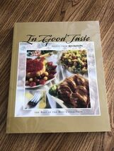 In Good Taste - Recipes From Beta Sigma Phi - Best of the Best Cookbook - $13.29
