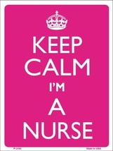 Keep Calm I&#39;m A Nurse Metal Novelty Parking Sign - £17.54 GBP