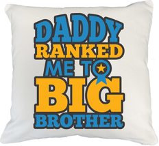 Daddy Ranked Me to Big Brother Humorous Military Family Pillow Cover for an Army - £19.83 GBP