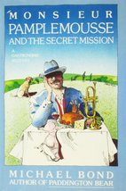 Monsieur Pamplemousse and the Secret Mission Bond, Michael - $11.68