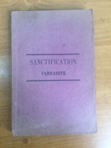 1899 Sanctification by Beverly Carradine -- Rare Softcover -- Christian ... - $49.95