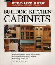 Building Kitchen Cabinets : Taunton Expert Advice from Start to Finish- BLP - £15.73 GBP