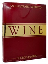 George Rainbird An Illustrated Guide To Wine 1st Edition 1st Printing - £42.21 GBP
