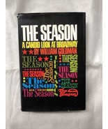 The Season: A Candid Look at Broadway by William Goldman HCDJ 1st Ed/1st... - £54.50 GBP