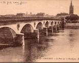 Libourne- Le Pont sur la Dordogne France Postcard PC12 - $16.99