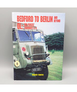 Bedford to Berlin and Beyond QL The Forces Favorite 4x4 by Robert Coates... - $19.50