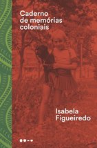 Caderno de Memorias Coloniais (Em Portugues do Brasil) [Paperback] _ - £27.53 GBP