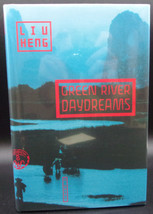 Liu Heng Green River Daydreams First Edition Hardcover Dj Chinese Translated - £18.02 GBP