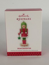 Hallmark Keepsake Ornament Dear Daughter Christmas 2013 Girl Nutcracker New - $9.97