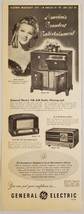 1949 Print Ad GE FM-AM Radio Phonograph &amp; 2 Table Models Actress Ilona Massey - £10.52 GBP