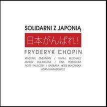 Solidarni z Japonia - Fryderyk Chopin (CD) Solidarity with Japan NEW - £22.38 GBP