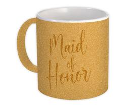 Maid of Honor : Gift Mug Faux Glitter Gold Wedding Bride Party Favors - $15.90