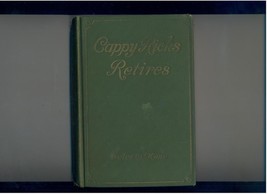 Peter B. Kyne  Cappy Ricks Retires  1922  1st Edition - $11.00