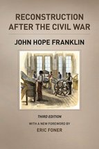 Reconstruction after the Civil War, Third Edition (The Chicago History of Americ - £4.81 GBP