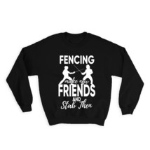 Fencing Fencers Silhouettes : Gift Sweatshirt Sport Athlete Friend Friendship Fi - £23.11 GBP