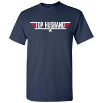 Top Husband - Funny Father&#39;s Day Anniversary Hubby Movie T Shirt - Small - Navy - £19.17 GBP
