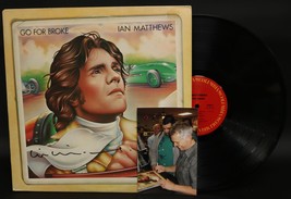 Ian Matthews Signed Autographed &quot;Go For Broke&quot; Record Album - £31.46 GBP