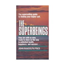 The Superbeings John Randolph Price - £7.42 GBP