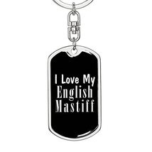 Love My English Mastiff v2 - Luxury Dog Tag Keychain - £23.55 GBP