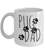 Pug Dad Mug &quot;Unique Pug Coffee Mug With Paws - Pug Dad&quot; Pug Gifts Ideas - £11.91 GBP