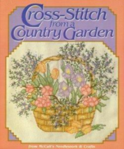 Cross-Stitch from a Country Garden - McCall&#39;s Needlework - Hardcover - Very Good - £0.78 GBP