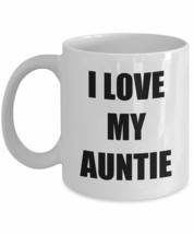 I Love My Auntie Mug Funny Gift Idea Novelty Gag Coffee Tea Cup 11 oz - £13.51 GBP+