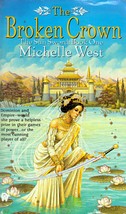 The Broken Crown (The Sun Sword #1) by Michelle West / 1997 DAW Paperback - $2.27