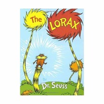 The Lorax (Classic Seuss) Dr. Seuss/ Theodor Seuss Geisel - $20.00