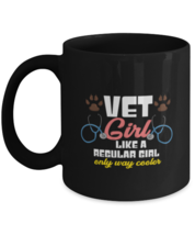 Coffee Mug Funny Vet Girl Like A Regular Girl Only Way Cooler Veterinary  - £15.81 GBP
