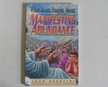 What Jesus Taught about Manifesting Abundance [Paperback] Avanzini, John F. - $2.93