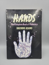 Hands  The Complete Book of Palmistry Hachiro Asano Softbound Book - £6.87 GBP