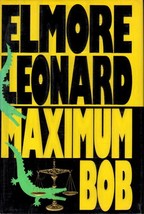Maximum Bob - Elmore Leonard - 1st Edition Hardcover - Very Good - £4.71 GBP