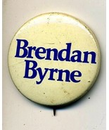 Vintage 1.5&quot; BRENDAN BYRNE Political Button Pin - $10.93 CAD