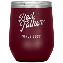 Best Father Since 2022-12oz Insulated Wine Tumbler - Maroon - £23.63 GBP