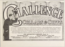 1910 Print Ad Challenge Brand Waterproof Collars &amp; Cuffs Arlington Company USA - £6.85 GBP