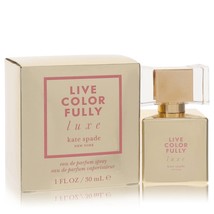 Live Colorfully Luxe by Kate Spade Eau De Parfum Spray 1 oz for Women - £34.51 GBP
